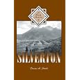 A Brief History of Silverton by Duane, A. Smith