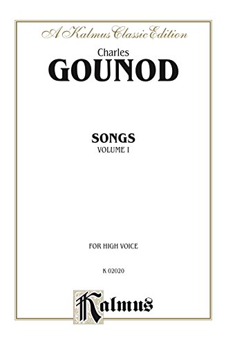 Songs, Volume I: For High Voice: 1 (Kalmus Edition) (French Edition)