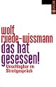Das hat gesessen!: Unschlagbar im Streitgespräch