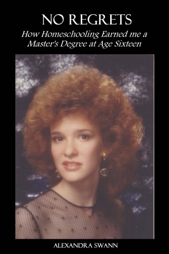 No Regrets How Homeschooling Earned me a Master's Degree at Age Sixteen