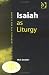 Book Isaiah As Liturgy (Society for Old Testament Study) (Society for Old Testament Study) (Society for Old Testament Study)