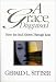 A Grace Disguised: How the Soul Grows Through Loss