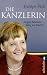 Evelyn Roll �Die Kanzlerin: Angela Merkels Weg zur Macht�