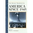 The Human Tradition in America since 1945 (Human Tradition in America)
