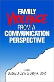 Family Violence from a Communication Perspective