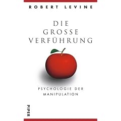 Die gro�e Verf�hrung: Psychologie der Manipulation
