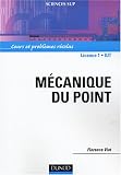 Mécanique du point : Cours et problèmes résolus