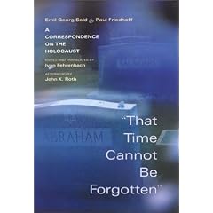 That Time Cannot be Forgotten: A Correspondence on the Holocaust