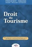 Droit du tourisme : BTS Animation et Gestion Touristiques Locales BTS Ventes et Productions Touristiques