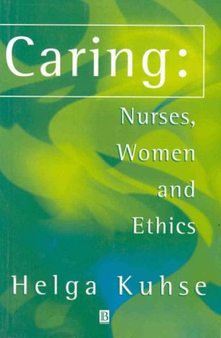 Buy Caring: Nurses, Women and Ethics online at Discounted New and Used prices. Delivered to your door with Off-The-Bookshelf.