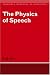 The Physics of Speech (Cambridge Textbooks in Linguistics)
