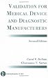 Validation for Medical Device and Diagnostic Manufacturers, Second Edition