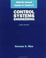 MATLAB Tutorial Update to Version 6 to accompany Control Systems Engineering