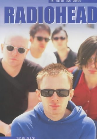 "Radiohead": In Their Own Words :