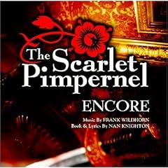 The Scarlet Pimpernel: Encore! (1998 Broadway Revival Cast)