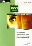 Annales TEAM Concours 2006 : Sujets et corrigés officiels