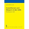 Investitionen und Steuern in den USA: Doing Business in USA