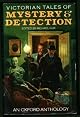 Victorian Tales of Mystery and Detection: An Oxford Anthology