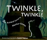 Twinkle, Twinkle: An Animal Lovers Mother Goose