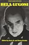 Bela Lugosi (Midnight Marquee Actors Series)