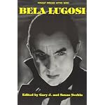 Bela Lugosi (Midnight Marquee Actors Series) book cover