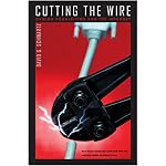 Cutting the Wire: Gambling Prohibition And the Internet (The Gambling Studies Series) book cover