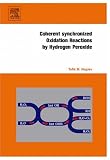 Review Elsevier Science  / Coherent Synchronized Oxidation Reactions by Hydrogen Peroxide