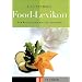 Das TEUBNER Food-Lexikon: Von Artischocke bis Zucchinibl�te. Mit Glossar der K�chenbegriffe (Teubner Handb�cher)