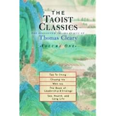 The Taoist Classics: v.1: The Collected Translations of Thomas Cleary: Vol 1 (Taoist Classics (Shambhala))
