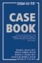 DSM-IV-TR Casebook: A Learning Companion to the Diagnostic and Statistical Manual of Mental Disorders, Fourth Edition, Text Revision