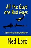 All the Guys are Bad Guys