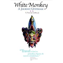 White Monkey -- A Journey Upstream