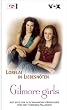 Gilmore girls, Bd. 5: Lorelai in Liebesn�ten