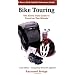 Bike Touring: The Sierra Club Guide to Travel on Two Wheels