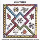 Montreux - Let Them Say - Zortam Music