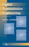 Digital Transmission Engineering, 2nd Edition (IEEE Series on Digital & Mobile Communication)