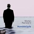 Hundsk�pfe. Roman. 8 CDs