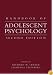 Handbook of Adolescent Psychology