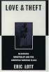 Love and Theft: Blackface Minstrelsy and the American Working Class (Race and American Culture)