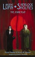 Arsene Lupin vs Sherlock Holmes: The Stage Play