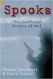 Spooks : the unofficial history of MI5