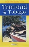 Landmark Visitors Guides to Trinidad & Tabago (Landmark Visitors Guide Trinidad and Tobago) (Landmark Visitors Guide Trinidad and Tobago)