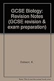 GCSE revision notes. Biology