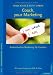 Bücher : Coach, your Marketing: Authentisches Marketing für Coaches