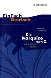 EinFach Deutsch - Textausgaben: Die Marquise von O. und weitere Texte: Textausgabe gymnasiale Oberstufe - Heinrich von Kleist