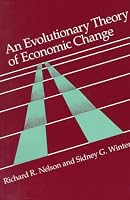 An Evolutionary Theory of Economic Change (Belknap Press)
