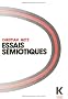 Essais Semiotiques (Collection D'esthetique)