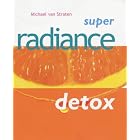 Super Radiance Detox (Super Detox) by Detox Diets