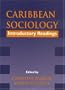 Caribbean Sociology: Introductory Readings