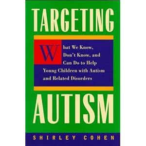 Targeting Autism: What We Know, Don't Know, and Can do to Help Young Children with Autism and Related Disorders